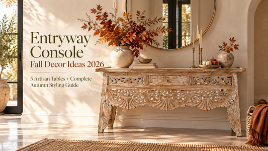 Entryway Console Fall Decor Ideas 2026: 5 Artisan Tables + Complete Autumn Styling Guide
