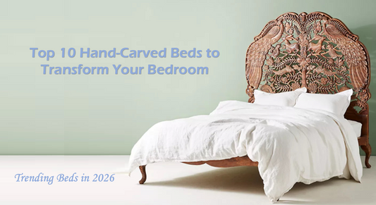 Top 10 Hand-Carved Beds to Transform Your Bedroom | Trending bed in 2026